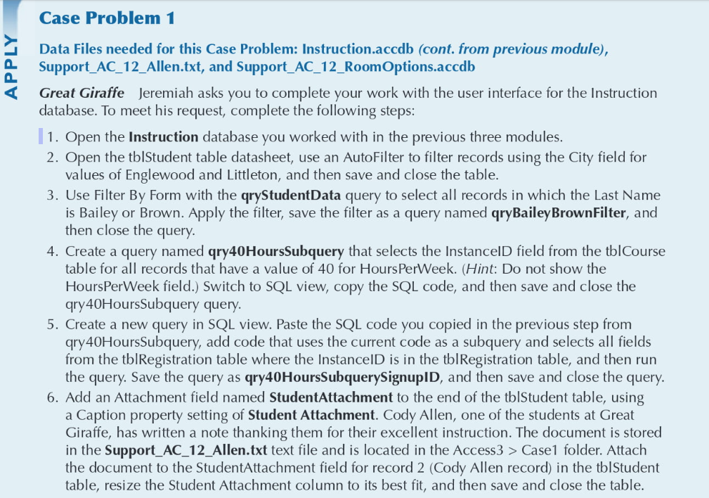  Data Files needed for this Case Problem: Instruction.accdb (cont. from previous