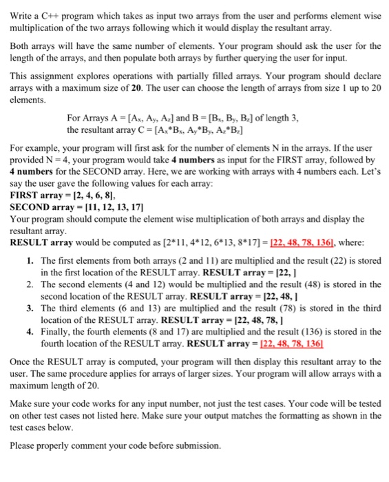  Write a C++ program which takes as input two arrays from