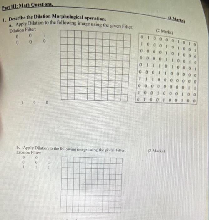to the following image using the diven na...II Dilation Filter. I. Deseribe