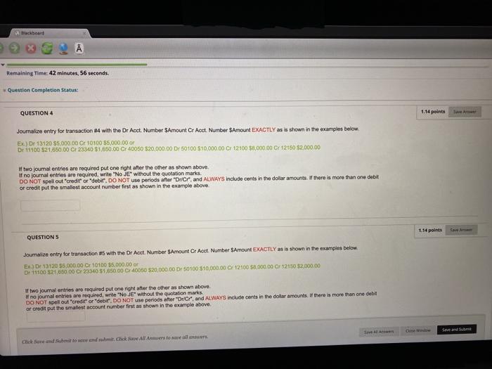  aband Remaining Time: 42 minutes, 56 seconds. Question Completion Status: QUESTION