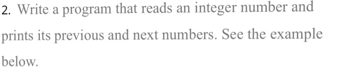  In python please 2. Write a program that reads an integer