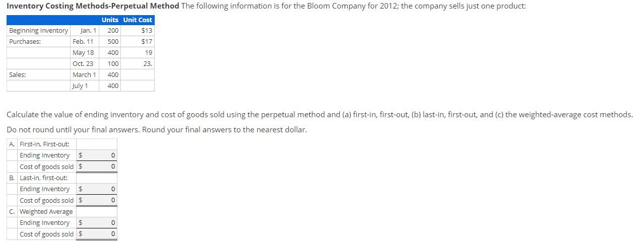  Inventory Costing Methods-Perpetual Method The following information is for the Bloom