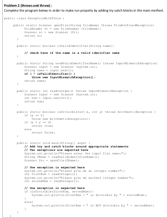 Problem 2 (throws and throw) Complete the program below in order