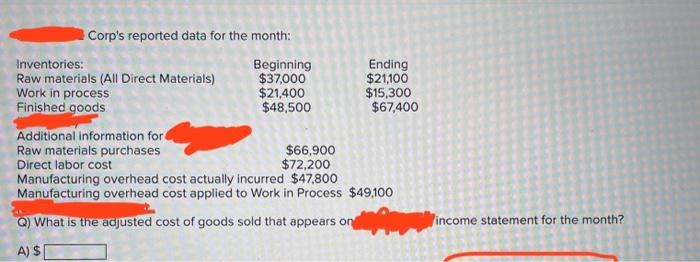  Corp's reported data for the month: Q) What is the adjusted
