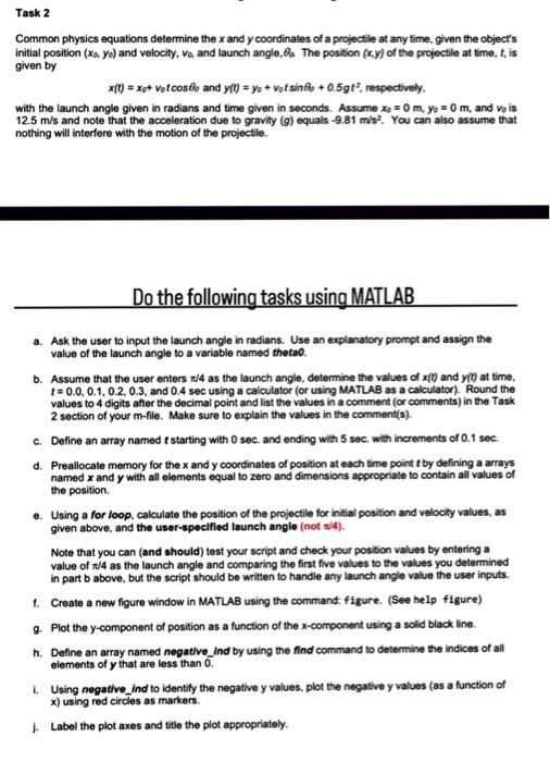 Do the following tasks on Matlab Common physics equations determine the x