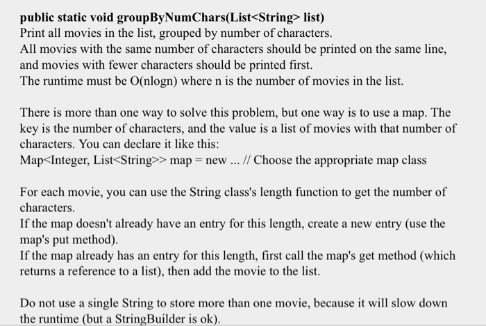  public static void groupByNumChars(List> map = new.. // Choose the appropriate