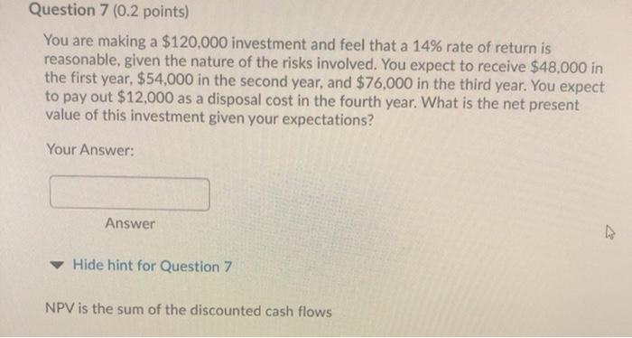 on its investments. Your Answer: Answer Hide hint for Question 2 Use