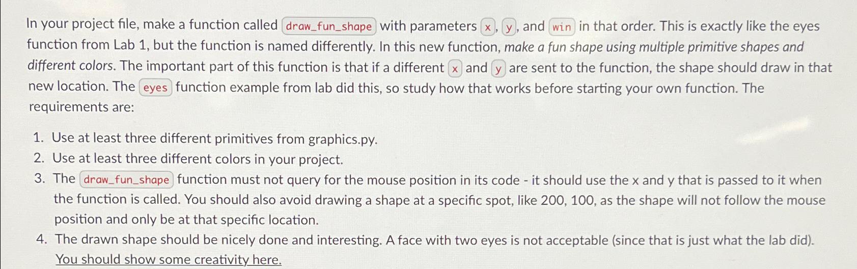  In your project file, make a function called with parameters x,y,