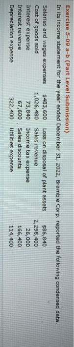  Exercise 5-09 a-b (Part Level Submission) In its income statement for