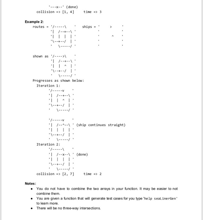 1. 2. (char) an MxN map representing the ships at sea. (char)