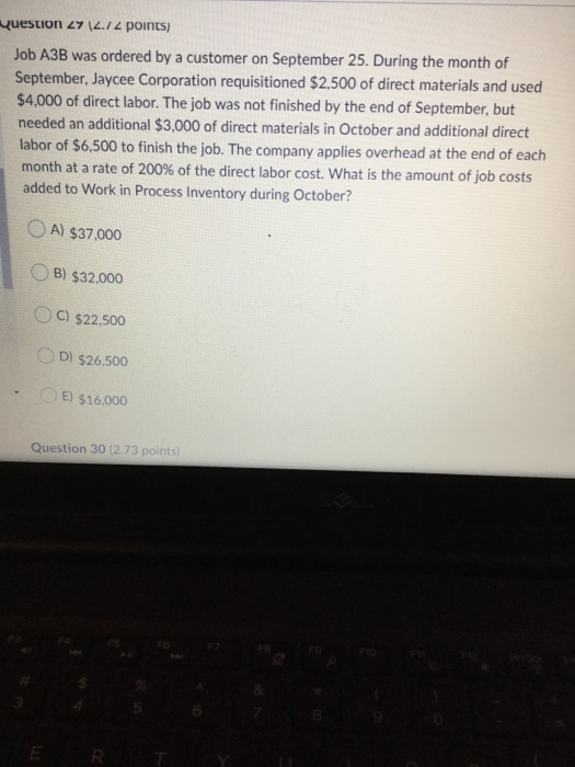  Question 27 (2.12 points) Job A3B was ordered by a customer