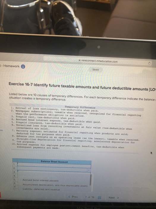  tion.com Homework Saved Exercise 16-7 Identify future taxable amounts and future