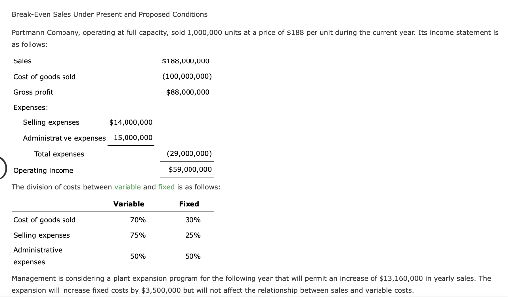 will increase fixed costs by $3,500,000 but will not affect the relationship