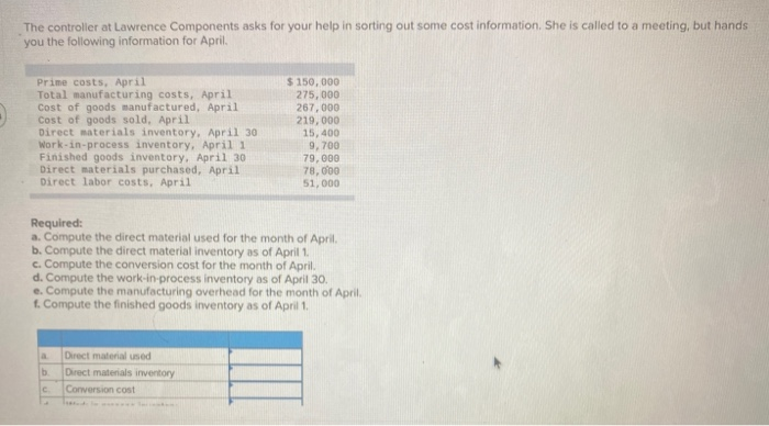 The controller at Lawrence Components asks for your help in sorting