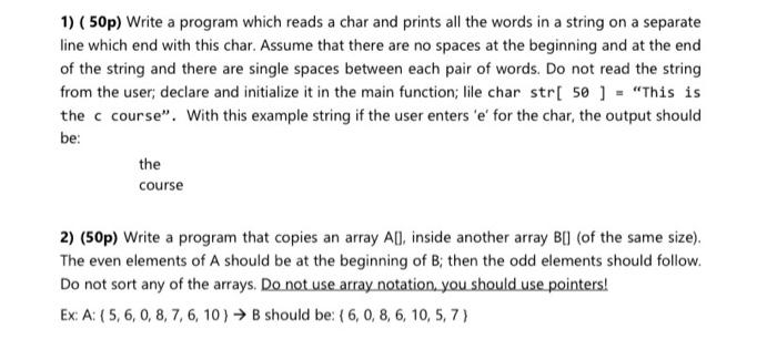 please use c languge 1) (50p) Write a program which reads a