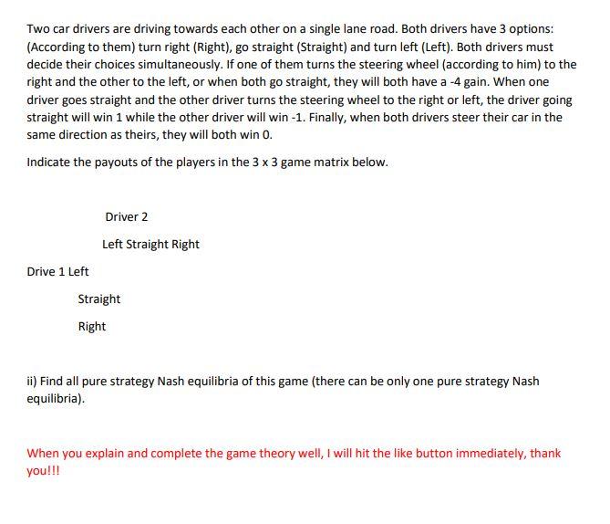  turksh version below; Two car drivers are driving towards each other