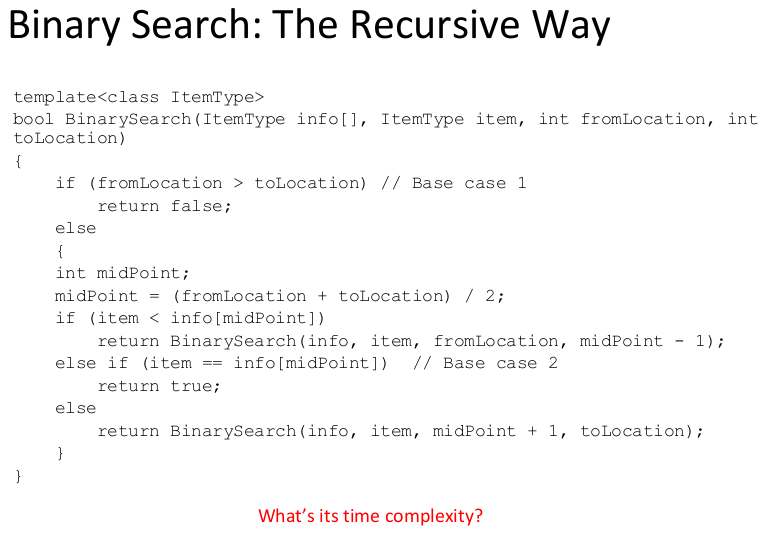  a) Calculate the time complexity of binary search algorithm. Binary Search: