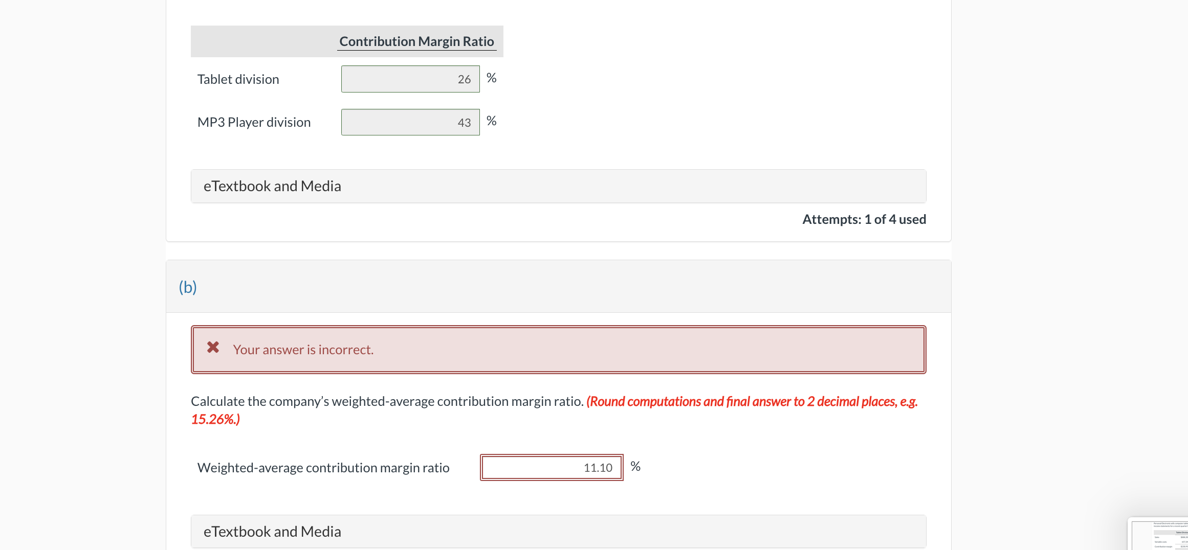The business is divided into two divisions along product lines. CVP income