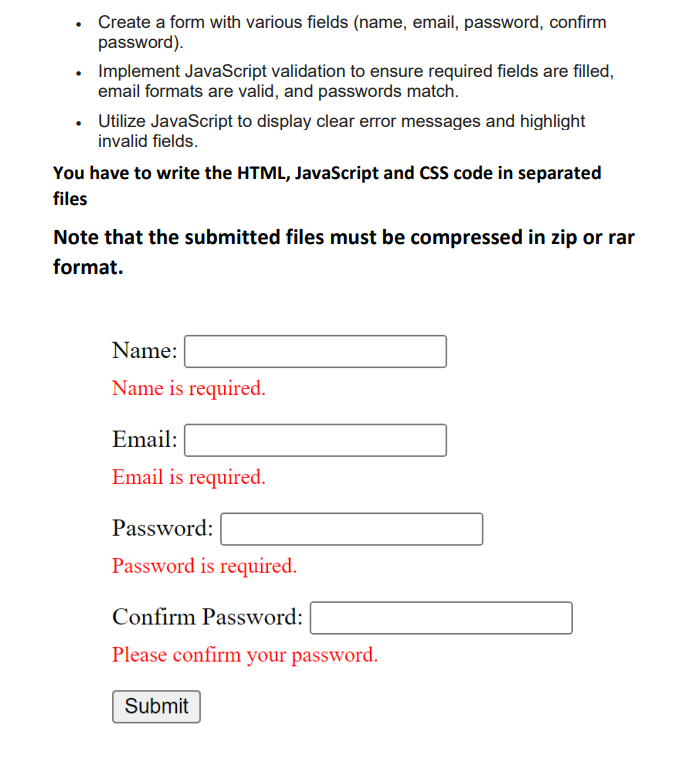 Create a form with various fields (name, email, password, confirm password).