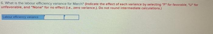 each variance by selecting "F" for favorable, "U" for unfavorable, and "None