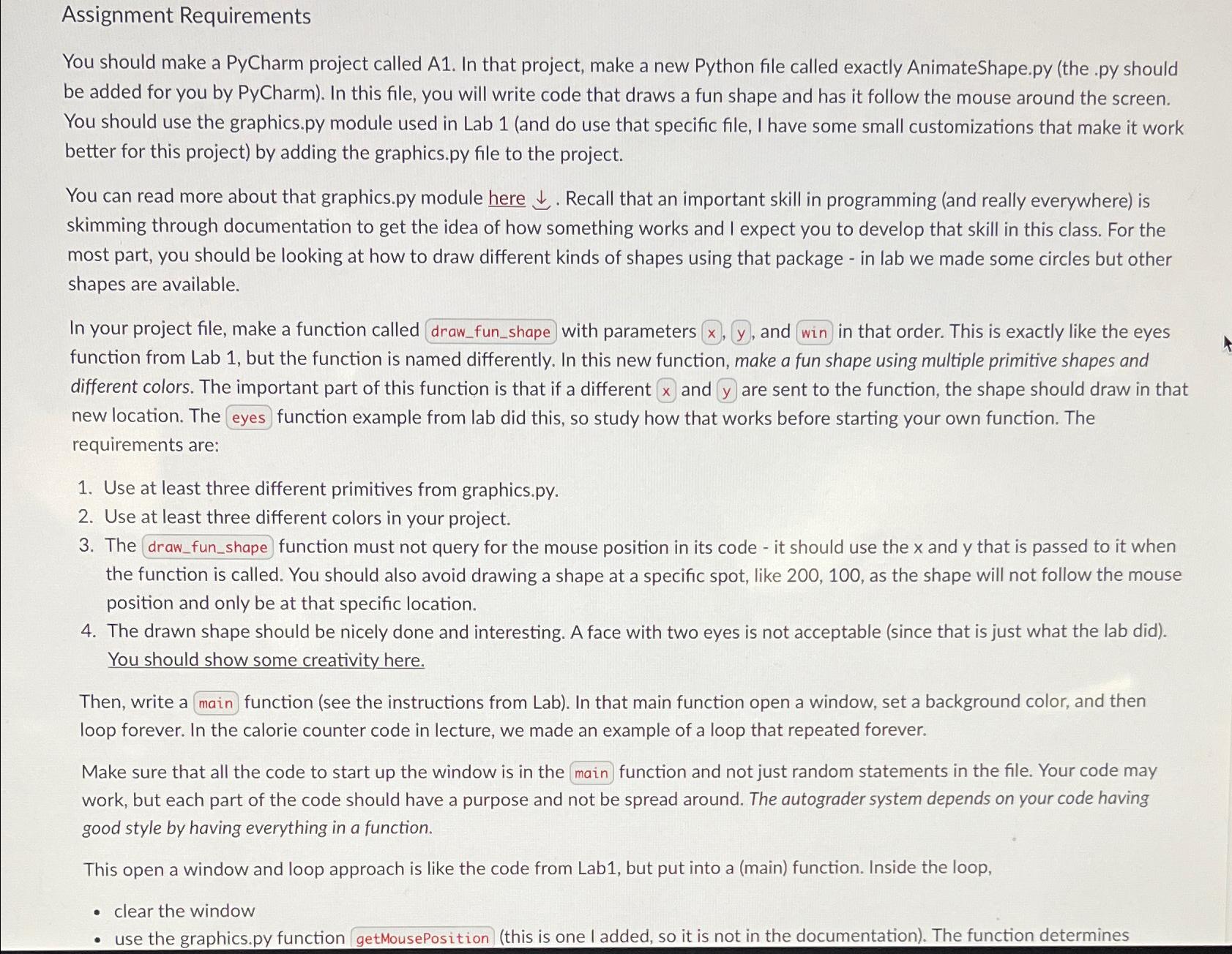  Assignment Requirements You should make a PyCharm project called A1. In