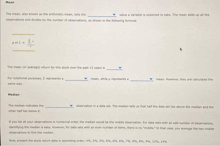 defined as the average behavior of the variable. You can use these