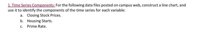  1. Time Series Components: For the following data files posted on