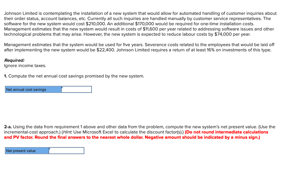 Please answer this question as possible Johnson Limited is contemplating the installation