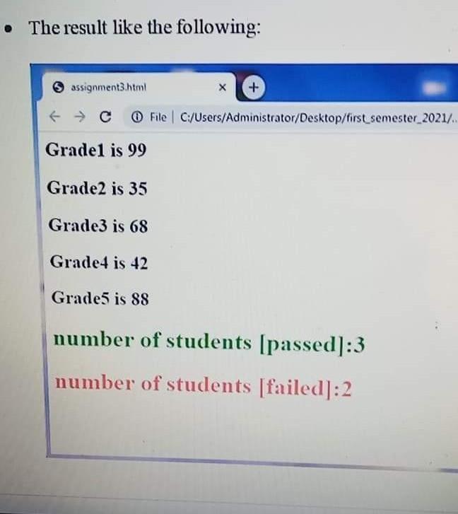 that does the following: Ask user to enter five grades using prompt.