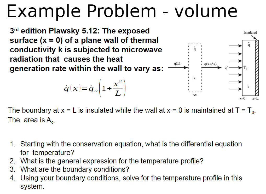  Example Problem - volume 3rd edition Plawsky 5.12: The exposed surface