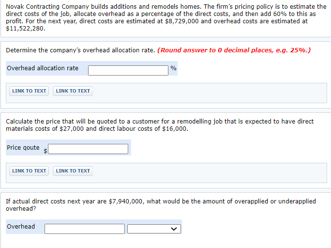  Novak Contracting Company builds additions and remodels homes. The firm's pricing