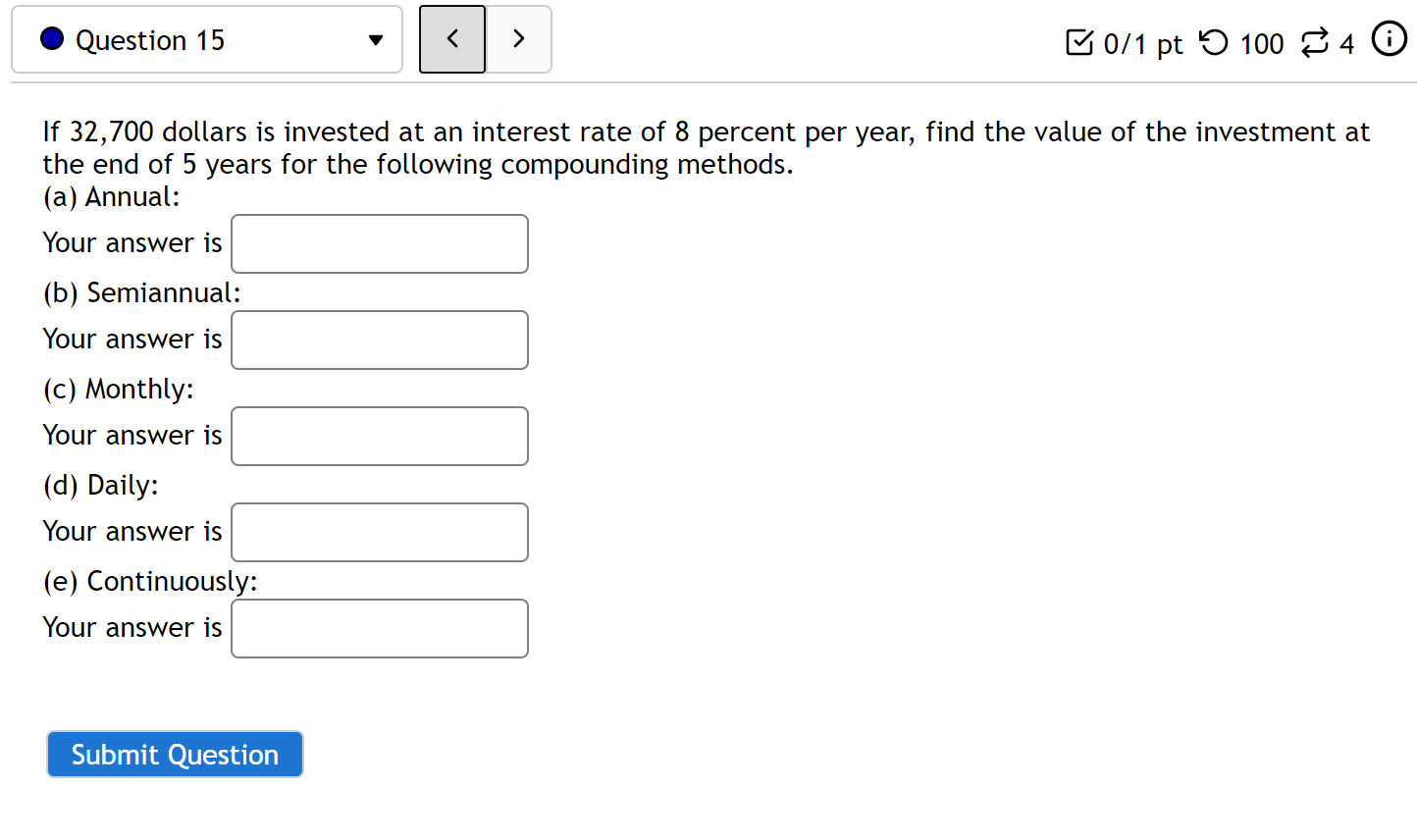 Question 15 > 0/1 pt 5 100 4 0 If 32,700