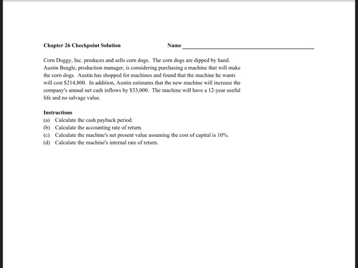  Chapter 26 Checkpoint Solution Name Corn Doggy, Inc. produces and sells