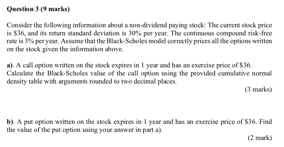 Question 3 (9 marks) Consider the following information about a non-dividend