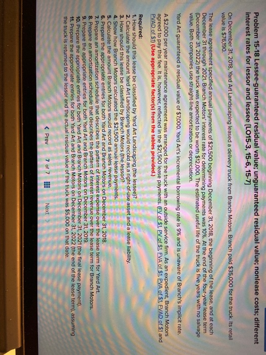 I finished 1-4, I need 5-11 please Problem 15-18 Lessee-guaranteed residual value;