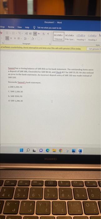 SAR 850 on his bank statement. The outstanding items were: a deposit