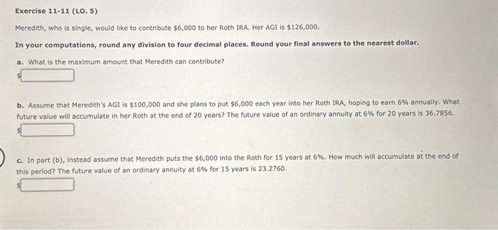  Exercise 11-11 (LO. 5) Meredith, who is single, would like to