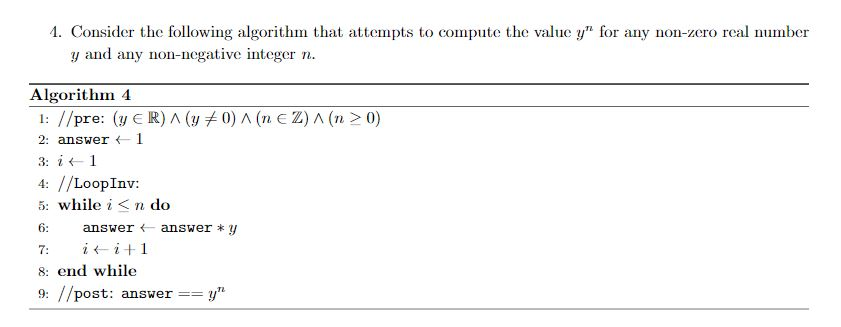 1. Consider the following algorithm that attempts to compute the value