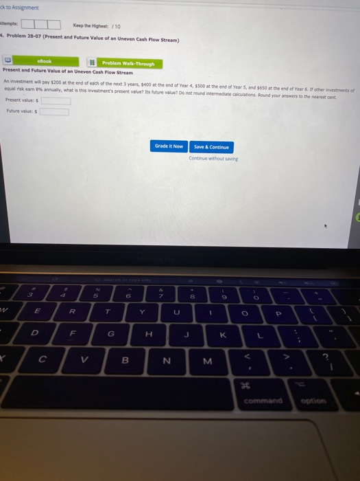  ck to Assignment kop the Highest /10 4. Problem 28-07 (Present