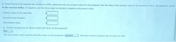 Comporiy in evaluating the purchase of $135,600 of equipment, having a 4