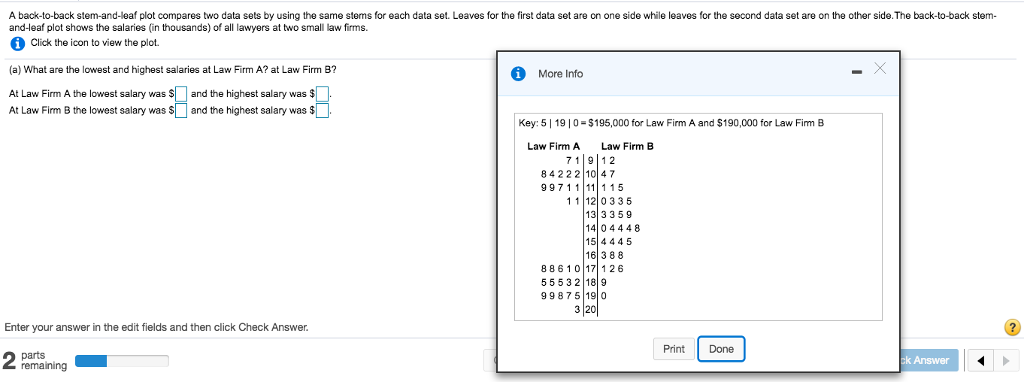  A back-to-back stem-and-leaf plot compares two data sets by using the