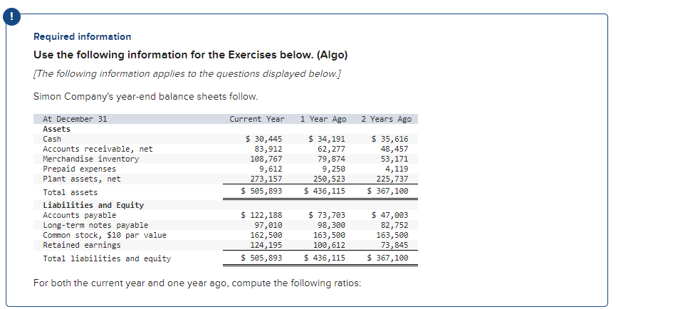 solve quickly Required information Use the following information for the Exercises below.