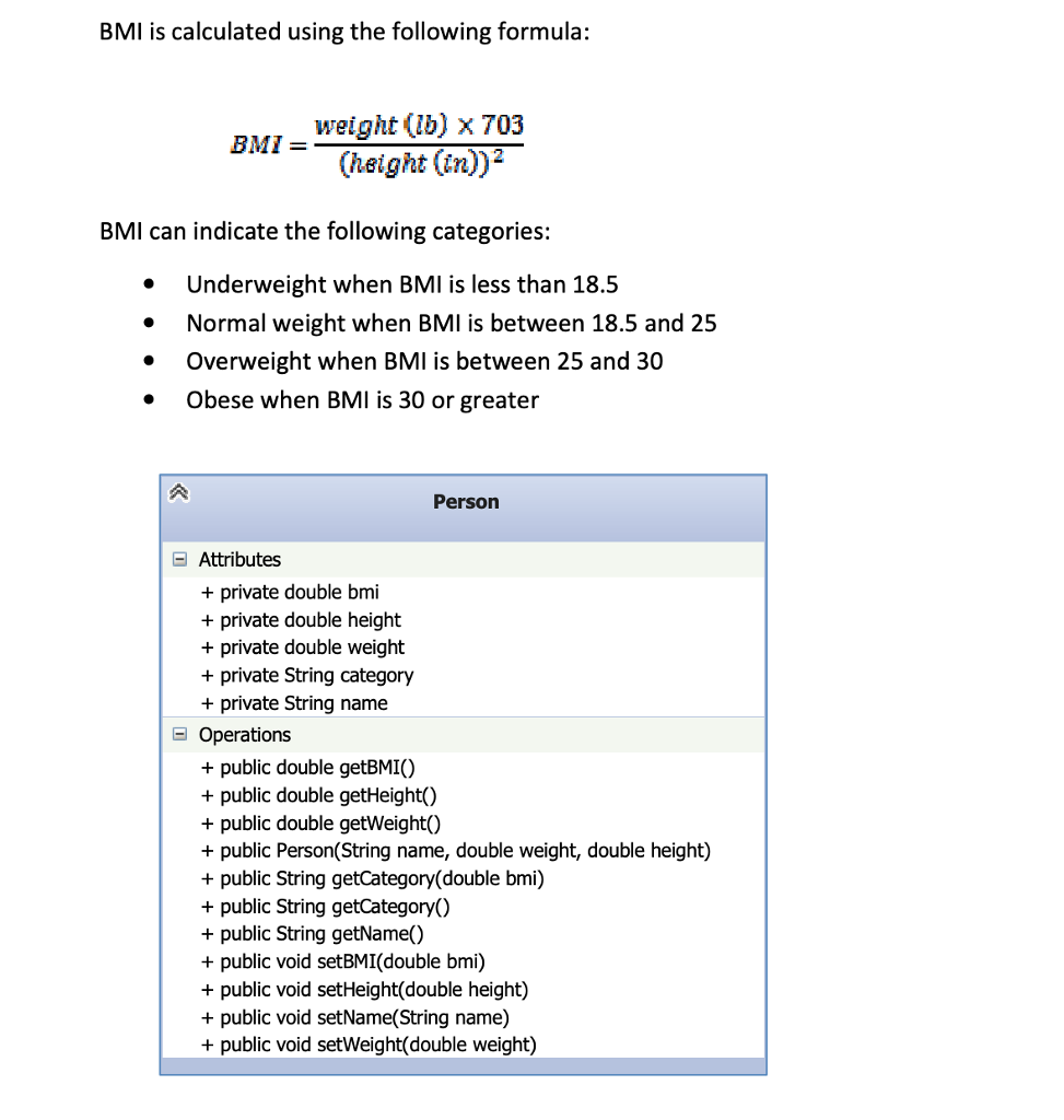 of the person, the weight of the person (in pounds), and the