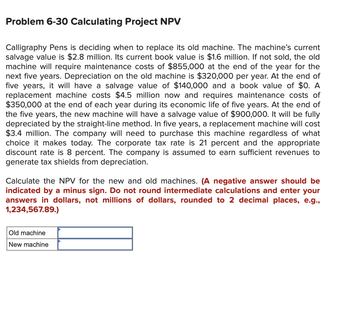  Calligraphy Pens is deciding when to replace its old machine. The