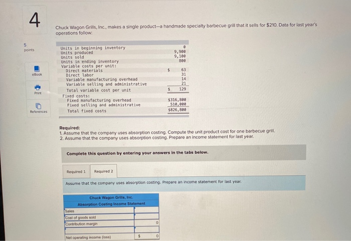 barbecue grill that it sells for $210. Data for last year's operations