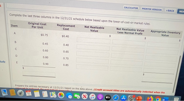at cost and at market, respectively. Following is data relative to the