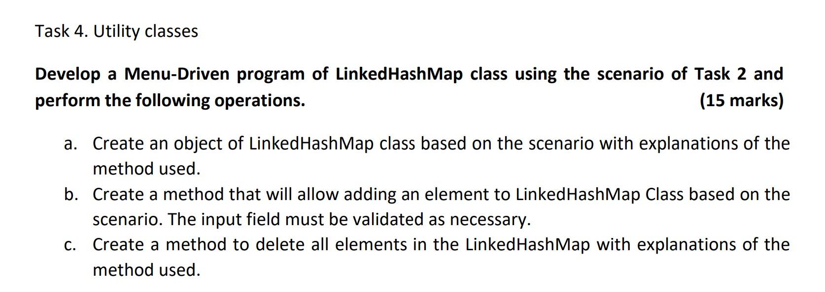  Task 4. Utility classes Develop a Menu-Driven program of LinkedHashMap class