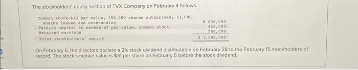 Prepare entries to record both the dividend declaration and its distribution. 1.