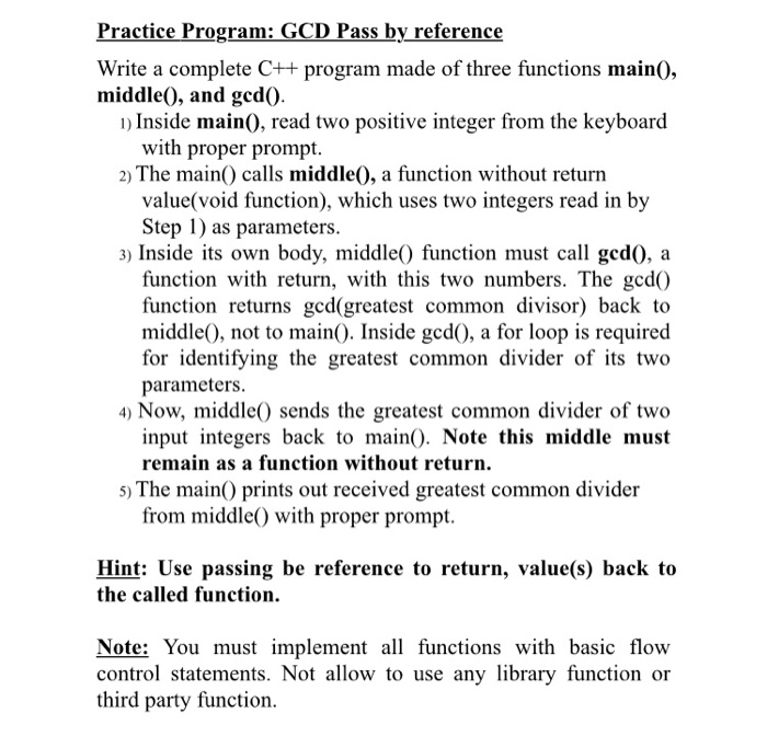  C++ Practice Program: GCD Pass by reference Write a complete C++