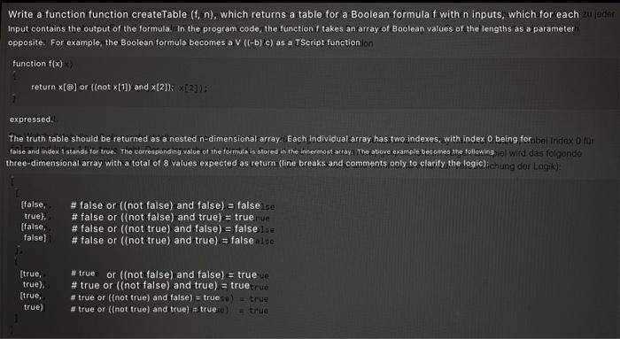  Write a function function createTable (f, n), which supplies a table